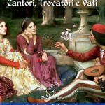 Aedi, Bardi e Poeti – Cantori, Trovatori e Vati: Antologia della Poesia XII-XIV secolo con testi dei trovatori occitani in versione bilingue (Antologie della poesia e della letteratura italiana)