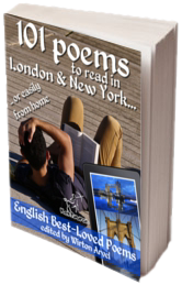 101 Poems to Read in London & New York: .. or Easily from Home (Best English Poetry Collection)